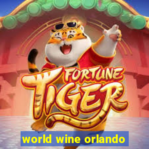 world wine orlando